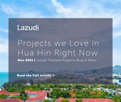 Lazudi's Guide: Projects We Love in Hua Hin Right Now