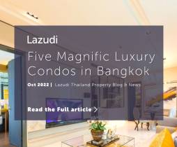5 Magnific Luxury Condos Recommended in Bangkok, Thailand
