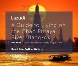 A Guide to Living on the Chao Phraya River, Bangkok