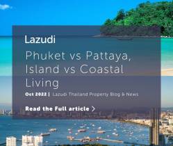 Where To Live? Phuket vs Pattaya, Island vs Coastal Living