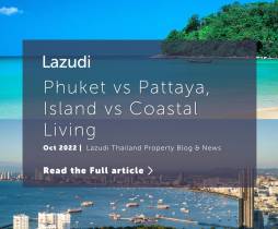 Where To Live? Phuket vs Pattaya, Island vs Coastal Living