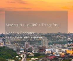 4 Things You Need to Consider Before Moving to Hua Hin