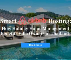 Smart Airbnb Hosting: How Holiday Home Management Benefits Villa Owners in Thailand