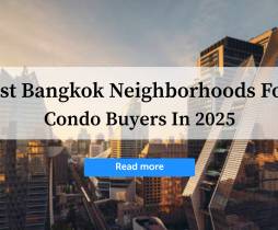 Best Bangkok Neighborhoods for Condo Buyers in 2025