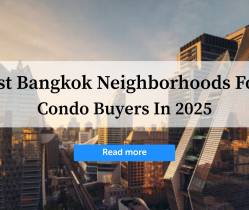 Best Bangkok Neighborhoods for Condo Buyers in 2025