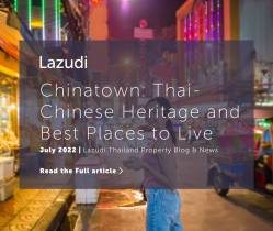 Chinatown: Thai-Chinese Heritage and Best Places to Live