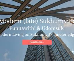 Modern (late) Sukhumvit: Punnawithi & Udomsuk Modern Living on Sukhumvit’s quieter edge