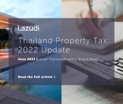 2022 Update: Property Tax in Thailand For Foreigners