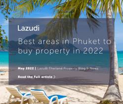 Lazudi's Guide: Best Areas in Phuket to Buy Property in 2022