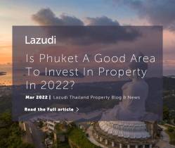 Is Phuket a Good Area To Invest In Property In 2022?